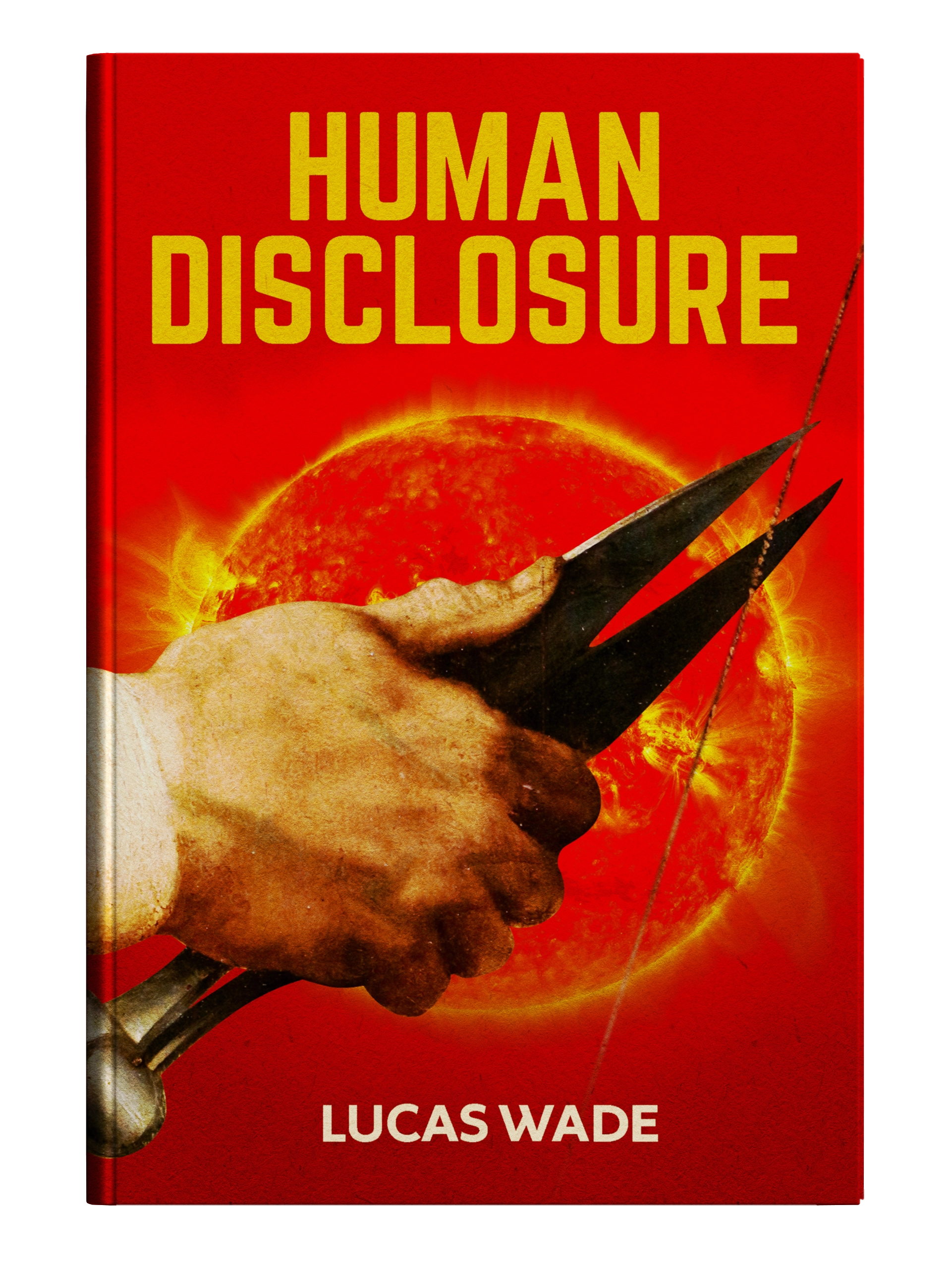 Human Disclosure by Lucas Wade